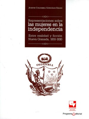 cover image of Representaciones sobre las mujeres en la independencia